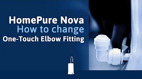 How to change the One-Touch Elbow Fitting?