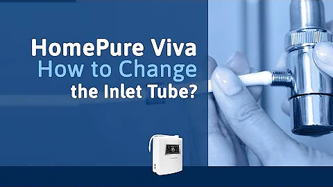 How to Change the Inlet Tube?